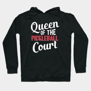 Pickleball - Queen of the pickleball court Hoodie